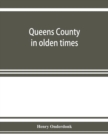 Image for Queens County in olden times