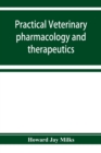 Image for Practical veterinary pharmacology and therapeutics