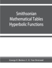 Image for Smithsonian mathematical tables. Hyperbolic functions
