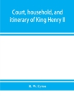 Image for Court, household, and itinerary of King Henry II