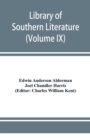 Image for Library of southern literature (Volume IX)