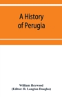 Image for A history of Perugia