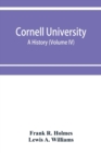 Image for Cornell University, a history (Volume IV)