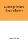 Image for Gleanings for New England history