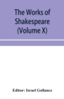 Image for The works of Shakespeare (Volume X)