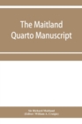 Image for The Maitland quarto manuscript