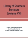 Image for Library of southern literature (Volume XVI)