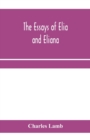 Image for The essays of Elia and Eliana