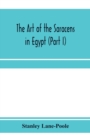 Image for The art of the Saracens in Egypt (Part I)