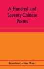 Image for A hundred and seventy Chinese poems