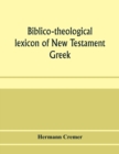 Image for Biblico-theological lexicon of New Testament Greek