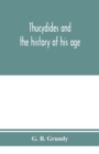 Image for Thucydides and the history of his age