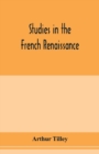 Image for Studies in the French renaissance