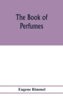 Image for The book of perfumes