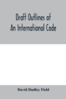 Image for Draft outlines of an international code