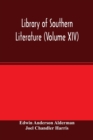 Image for Library of southern literature (Volume XIV)