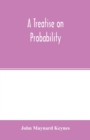 Image for A treatise on probability