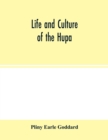 Image for Life and culture of the Hupa