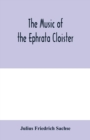 Image for The music of the Ephrata cloister