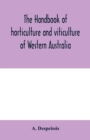 Image for The handbook of horticulture and viticulture of Western Australia