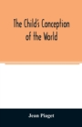 Image for The child's conception of the world