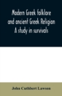 Image for Modern Greek folklore and ancient Greek religion