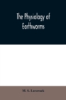 Image for The physiology of earthworms