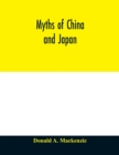 Image for Myths of China and Japan