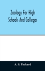 Image for Zoology for high schools and colleges