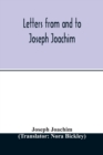 Image for Letters from and to Joseph Joachim