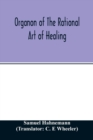 Image for Organon of the rational art of healing