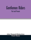 Image for Gentlemen riders : past and present