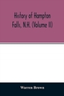 Image for History of Hampton Falls, N.H. (Volume II) Containing the Church History and many other things not previously recorded