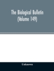 Image for The Biological bulletin (Volume 149)