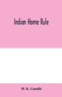 Image for Indian home rule