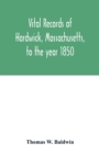 Image for Vital records of Hardwick, Massachusetts, to the year 1850