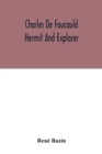 Image for Charles De Foucauld Hermit And Explorer