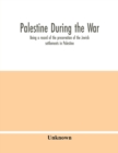 Image for Palestine during the war