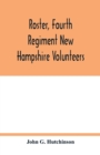 Image for Roster, Fourth Regiment New Hampshire Volunteers