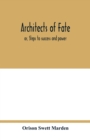 Image for Architects of fate