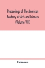 Image for Proceedings of the American Academy of Arts and Sciences (Volume VIII)