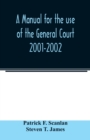 Image for A manual for the use of the General Court 2001-2002