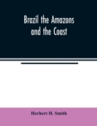 Image for Brazil the Amazons and the coast