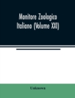 Image for Monitore zoologico italiano (Volume XXI)