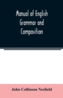 Image for Manual of English grammar and composition