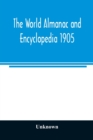 Image for The World almanac and encyclopedia 1905