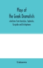 Image for Plays of the Greek dramatists