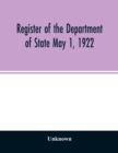 Image for Register of the Department of State May 1, 1922