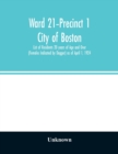 Image for Ward 21-Precinct 1; City of Boston; List of Residents 20 years of Age and Over (Females Indicated by Dagger) as of April 1, 1924