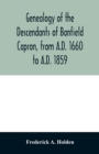 Image for Genealogy of the descendants of Banfield Capron, from A.D. 1660 to A.D. 1859